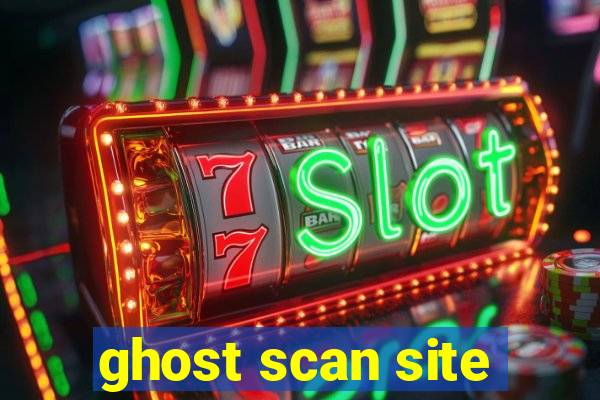 ghost scan site